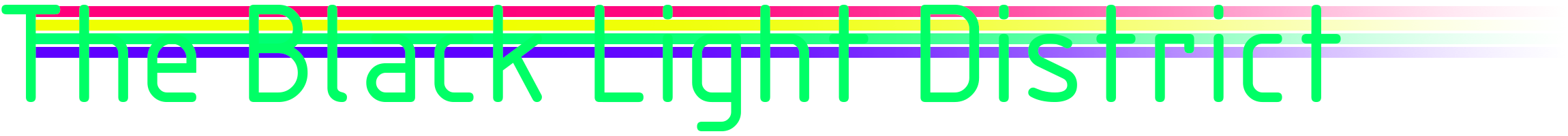The Black Light District